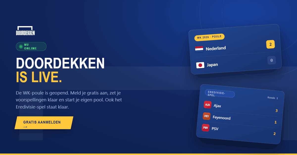 Doordekken is live dus we gaan los!